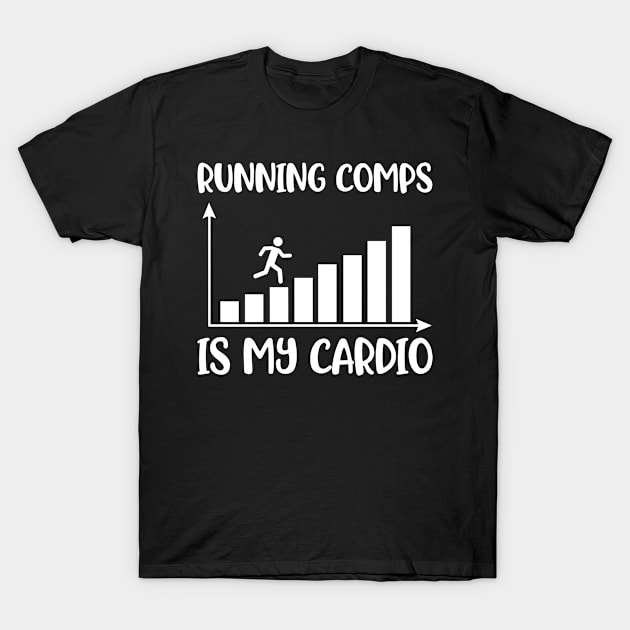 Running Comps Funny Real Estate Agent Gift T-Shirt by CatRobot